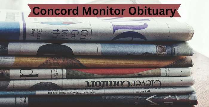 A Look Back: The Most Inspiring Stories from Concord Monitor Obituaries